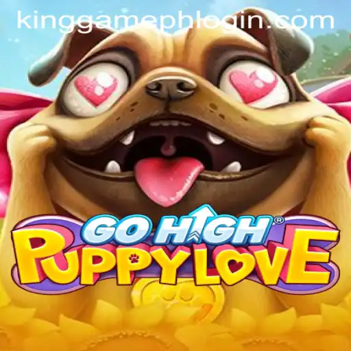 The Enchanting World of GoHighPuppyLove and KINGGAMEPH LOGIN