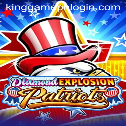 Exploring the Thrilling World of DiamondExplosionPatriots: A KINGGAMEPH LOGIN Adventure