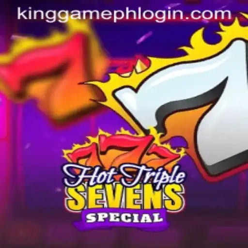 Exploring HotTripleSevensSpecial and the KINGGAMEPH LOGIN: A Comprehensive Guide