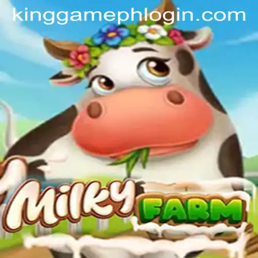 Discovering MilkyFarm: A Comprehensive Guide to KINGGAMEPH LOGIN